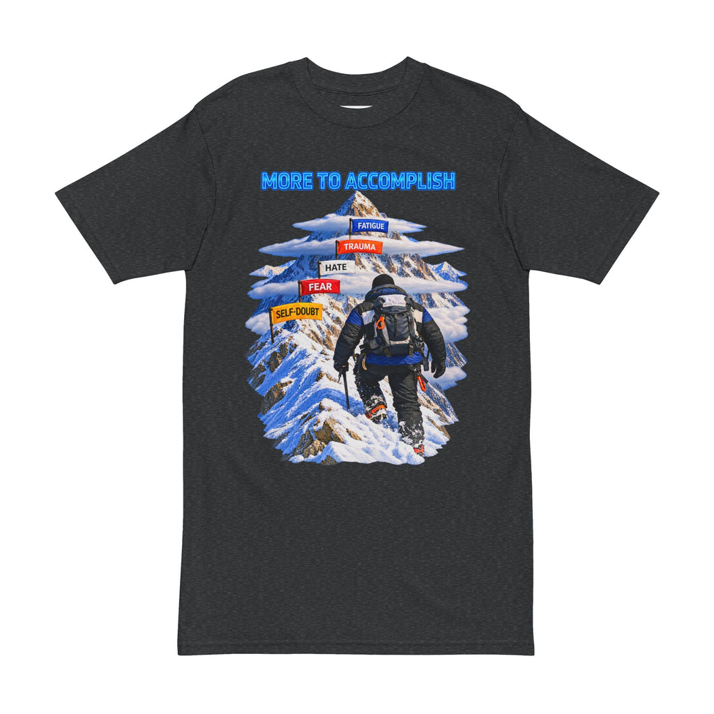 MORE TO ACCOMPLISH  T-Shirt — Summit Inspirational Tee