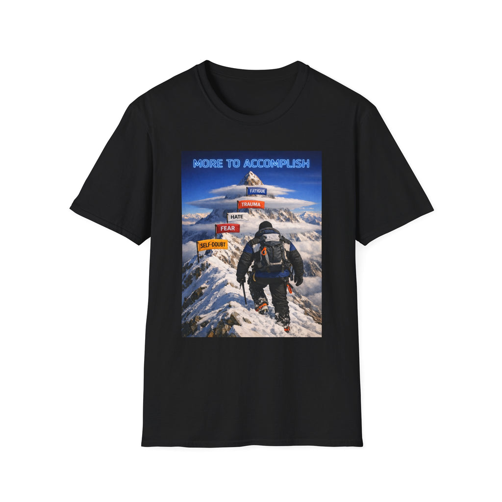 MORE TO ACCOMPLISH T-Shirt — Inspirational Hiker Design