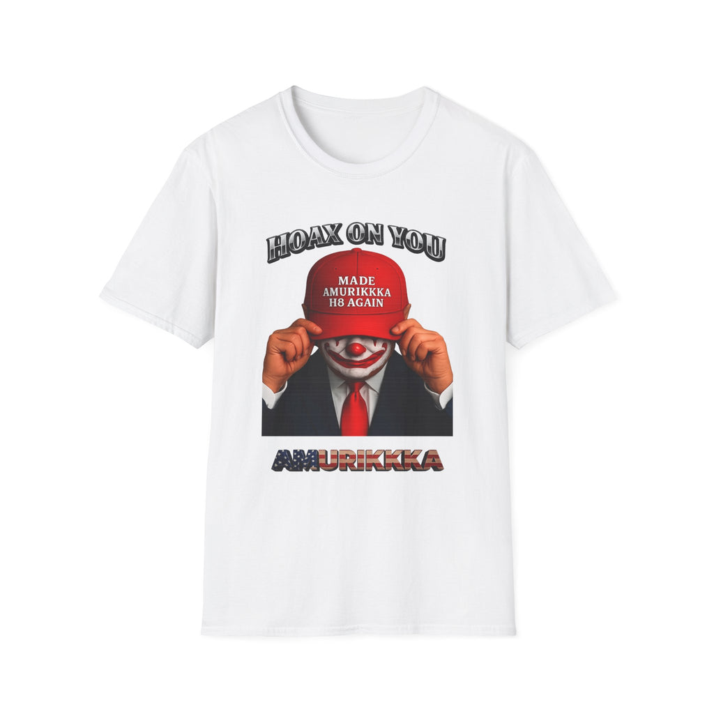 'Hoax On You' Tee (Made Amurikkka H8 Again)