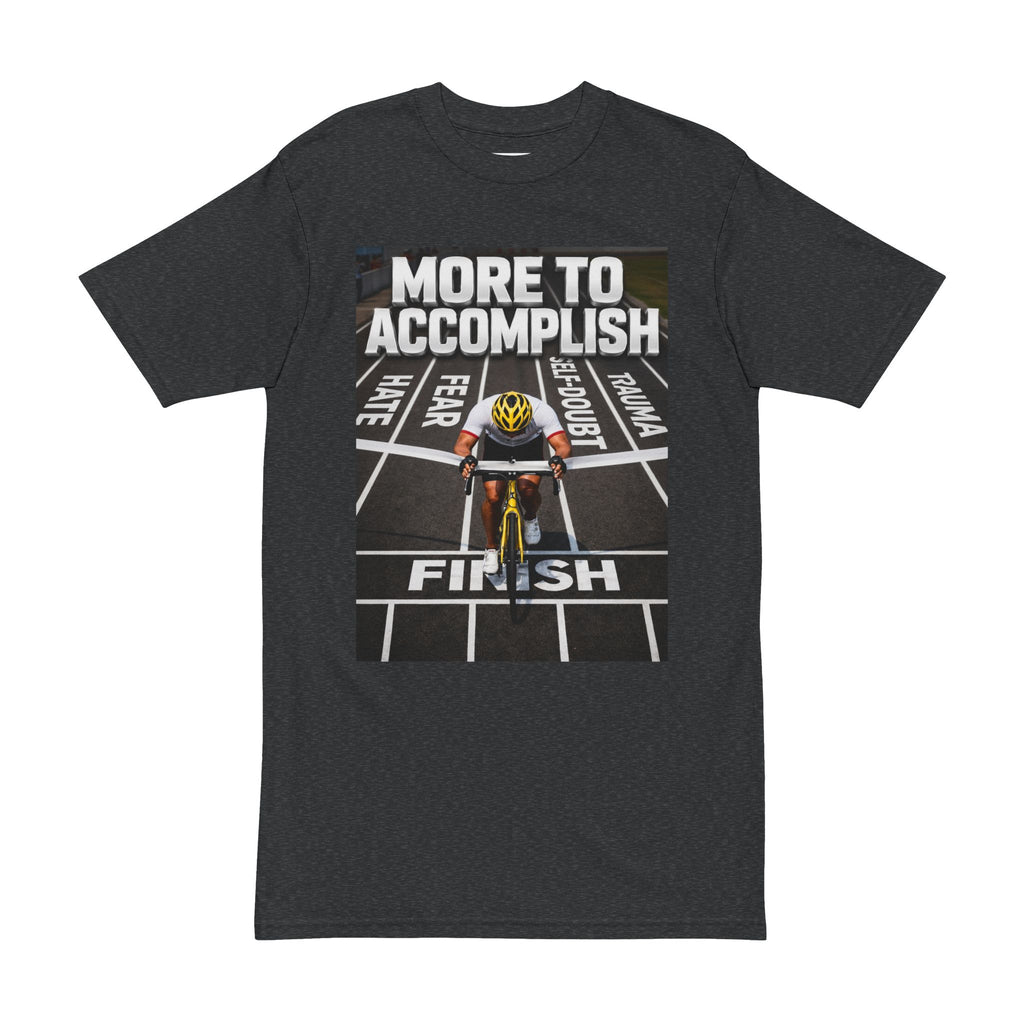 More to Accomplish Cycling Tee — Motivational Finish Line Tee
