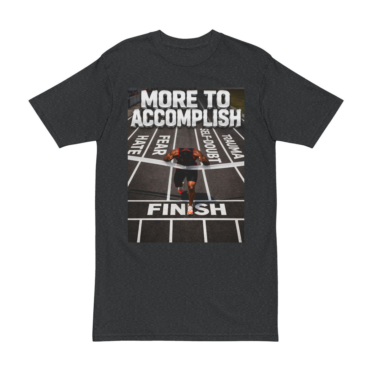 More to Accomplish Finish Line Tee — Motivational