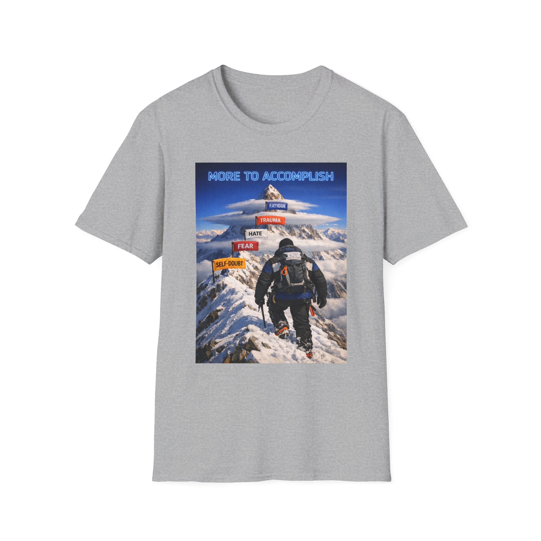 MORE TO ACCOMPLISH T-Shirt — Inspirational Hiker Design